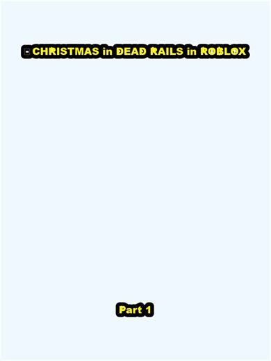 😱CHRISTMAS in DEAD RAILS in ROBLOX_p1