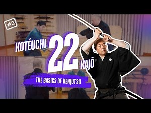 Learn the Basics of Kenjutsu (Katana Swordsmanship): Kotéuchi 22 Kajō Part 3