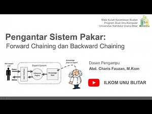 Pengantar Sistem Pakar: Forward Chaining dan Backward Chaining