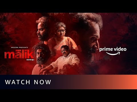 Malik - Watch Now | Mahesh Narayanan | Fahadh Faasil, Nimisha Sajayan | Amazon Prime Video