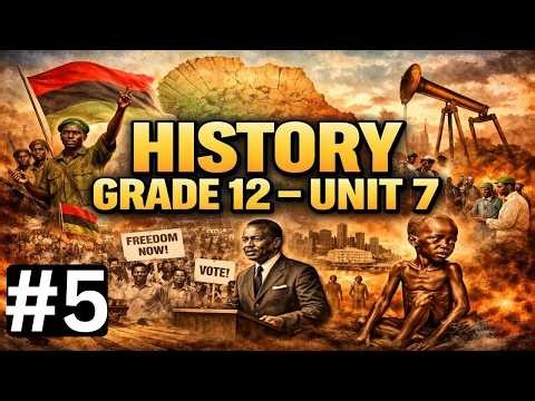 HISTORY Grade 12 - UNIT 7 - AFRICA SINCE THE 1960S - PART 5