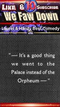 We Faw Down 10/Laurel & Hardy Best Comedy