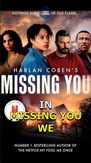 Netflix's 'Missing You': A Twist-Filled Harlan Coben Thriller