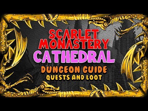 Scarlet Monastery Quests and Loot | Classic WoW