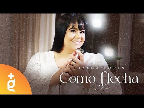 Suzana Lopes | Como Flecha [Clipe Oficial]