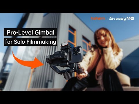 Unlock Pro-level Video with the Incredible Hohem iSteady M6
