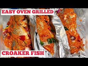 EASY OVEN GRILLED CROAKER FISH RECIPE | HOW TO MAKE CROAKER FISH BBQ