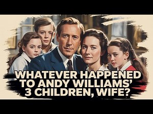 Whatever Happened to Andy Williams' 3 Children, Wife – The Unspoken Truth