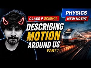 Describing Motion Around Us - Part 1 | Class 9 Science - Physics | Mechy Explains 🫶