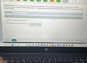 Standardized tests: In a particular year, the mean score on the... | Filo