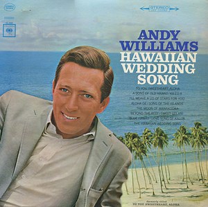 Andy Williams - Hawaiian Wedding Song