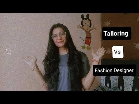 Difference between fashion designer and tailor |0 /100 Days Challenge Free Classes.