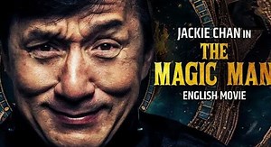 Jackie Chan Is THE Magic MAN - English Movie | Hollywood Blockbuster Fantasy Action Movie In English