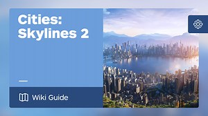 Cities: Skylines 2 Guide - IGN