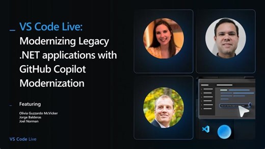 VS Code Live - Modernizing Legacy .NET applications with GitHub Copilot Modernization in VS Code | Jorge Balderas