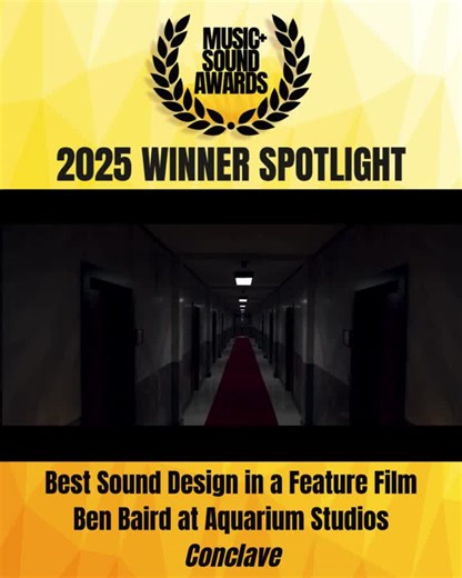 How Sound Designer Ben Baird created powerful sound for 'Conclave' | Music Sound Awards posted on the topic | LinkedIn