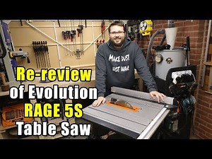 Evolution Rage 5S Table Saw Re-Review After One Year of Use