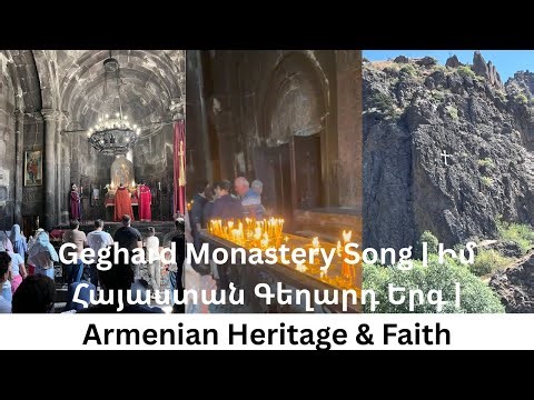 Geghard Monastery Song | Իմ Հայաստան Գեղարդ Երգ | Armenian Heritage & Faith