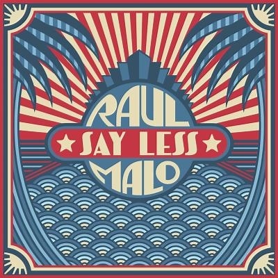 Say Less - Raul Malo | Album | AllMusic