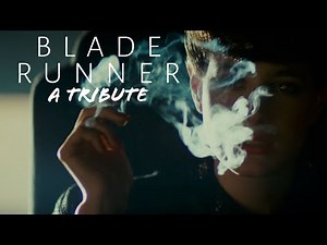 A Tribute: 'Blade Runner'