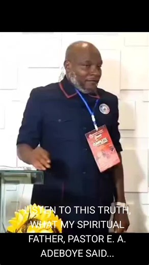 LISTEN TO THIS TRUTH, WHAT MY SPIRITUAL FATHER, PASTOR E. A. ADEBOYE SAID 👇👇👇👇