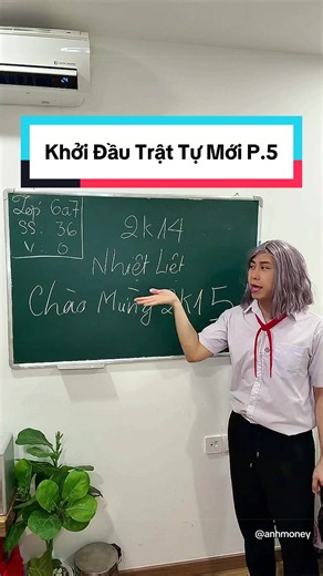Khởi Đầu Trật Tự Mới P.5 : Cách mấy em 2k14 chuẩn bị chào đón mấy em 2k15 :)) ( Series ngoại truyện 2k14-2k15 để chuẩn bị cho series 2k15 qua hè có ) #anhmoney #hocsinh #giaitri #tiktokgiaitri #anhmoneyvlog