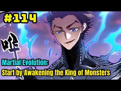 Chapter 114 | Martial Evolution: Start by Awakening the King of Monsters | Manhwa Recap
