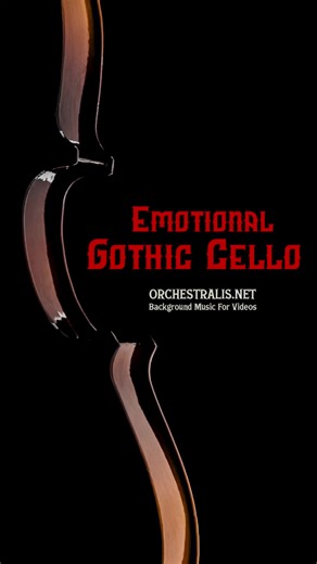 Discover Emotional Gothic Cello Music for Your Videos