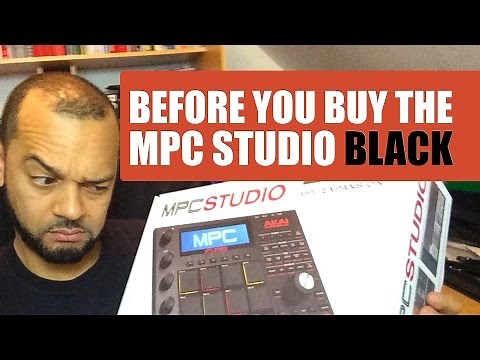Before You Buy The Akai MPC Studio Black: What You Need To Know Before You Buy...