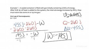 Using the First Law of Thermodynamics to Calculate Work Done | Physics | Study.com