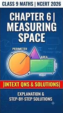 Class 9 Maths Chapter 6: Measuring Space: Perimeter and Area |Intext qns & Solutions|NCERT 2026