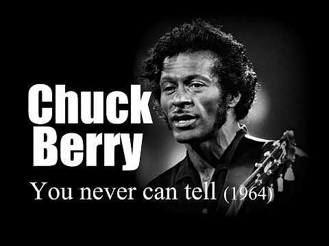Chuck Berry - You never can tell (1964)