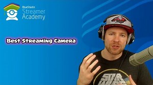 Best Streaming Camera
