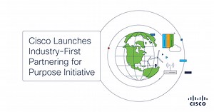 Cisco Launches Industry-First Partnering for Purpose Initiative