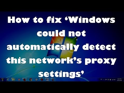 How to fix ‘Windows could not automatically detect this network’s proxy settings’ – 2 simple fixes