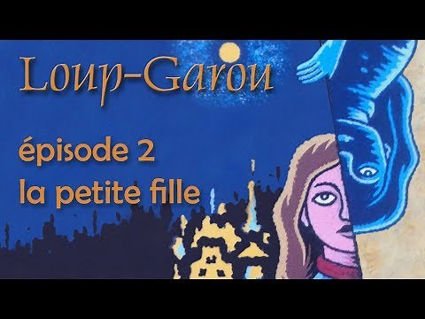 Le Studio | Loup-Garou | épisode 2 - la petite fille