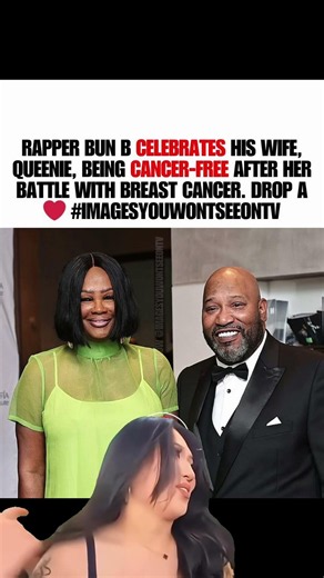 Rapper Bun B Celebrates Wife Queenie Being Cancer-Free After Breast Cancer Battle