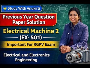 ELECTRICAL MACHINE -2 RGPV PREVIOUS YEAR PAPER (EX-501)#electrical #rgpvbhopal #bhopal