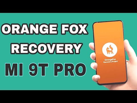 How To Install Orange Fox Recovery On (MI 9T PRO)
