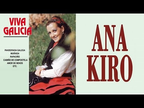 Ana Kiro - Viva Galicia