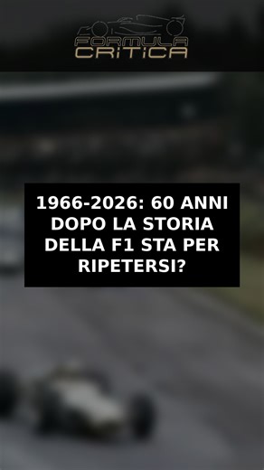 1966-2026: 60 anni dopo la storia della F1 sta per ripetersi?