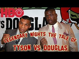 HBO Legendary Nights The tale of Tyson vs Douglas