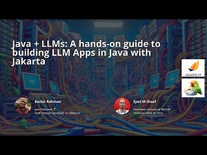 2025-04 Java + LLMs: A hands-on guide to building LLM Apps in Java with Jakarta