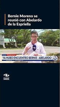 Detalles de la reunión entre Bernie Moreno y Abelardo de la Espriella