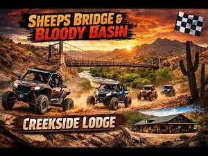 “Sheeps Bridge & Bloody Basin… Epic Arizona UTV Adventure From Creekside Lodge!”