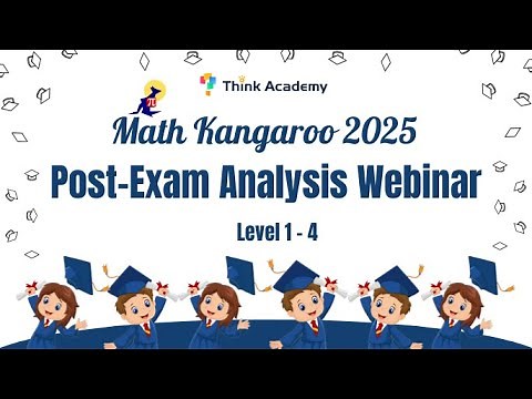 2025 Math Kangaroo Level1-4 Post-Exam Analysis Webinar