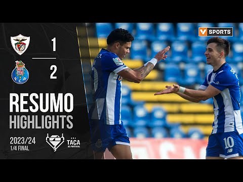 Resumo: Santa Clara 1-2 FC Porto (Taça de Portugal 23/24)