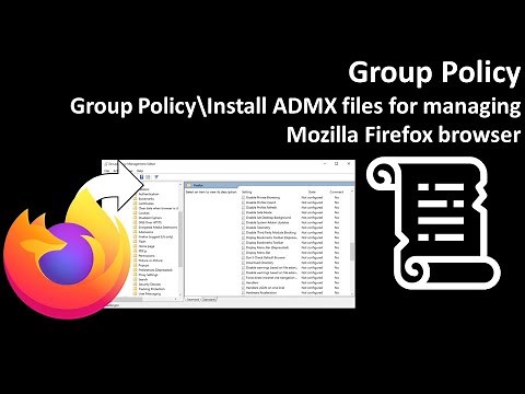Group Policy: Install ADMX Policy Templates for managing Mozilla Firefox browser