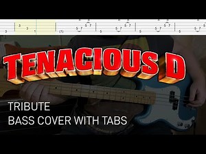 Tenacious D - Tribute (Bass Cover with Tabs)