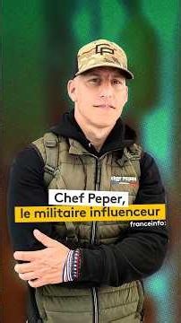 Chef Peper, le militaire-influenceur